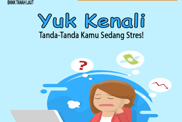 Yuk Kenali Tanda-Tanda Kamu Sedang Stres!