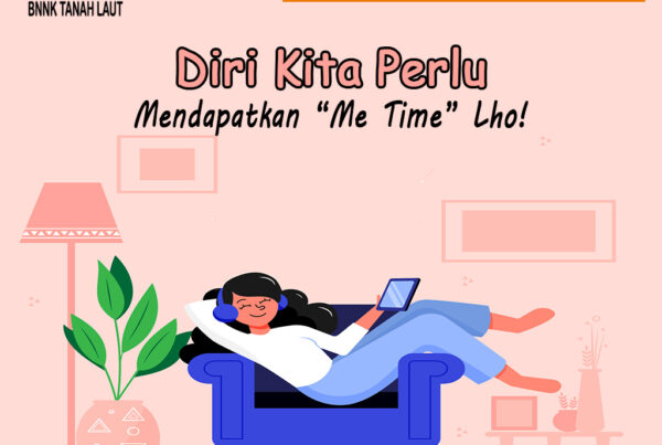 Diri Kita Perlu Mendapatkan "Me Time" Lho!