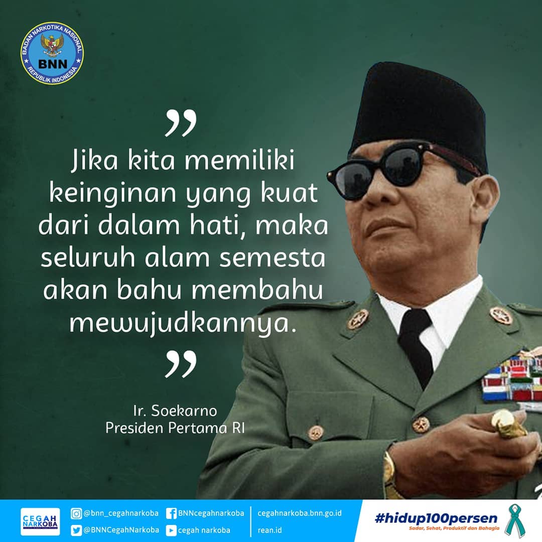 Pesan dari Ir. Soekarno Terkait Pentingnya Memiliki Keinginan yang Kuat Agar Dapat Mewujudkannya