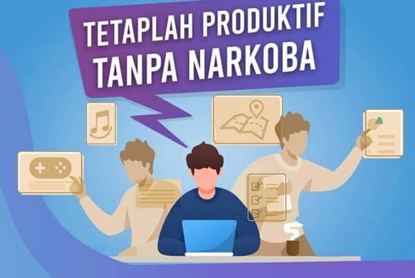 Tetaplah Produktif Tanpa Narkoba