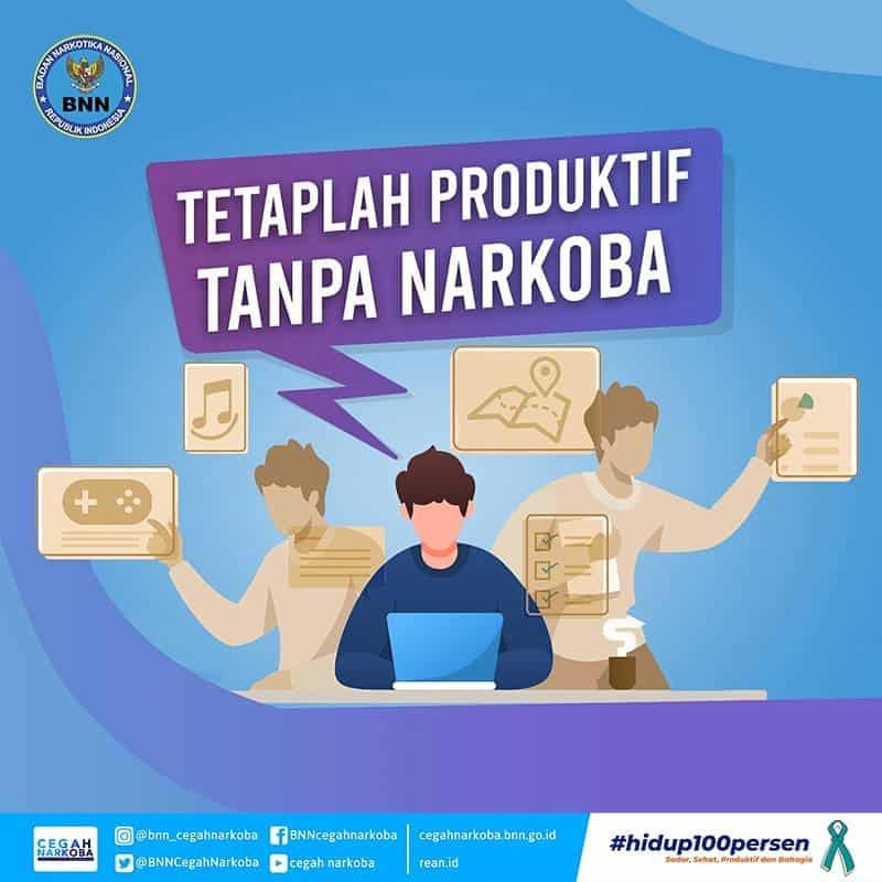 Tetaplah Produktif Tanpa Narkoba Tetaplah Produktif Tanpa Narkoba