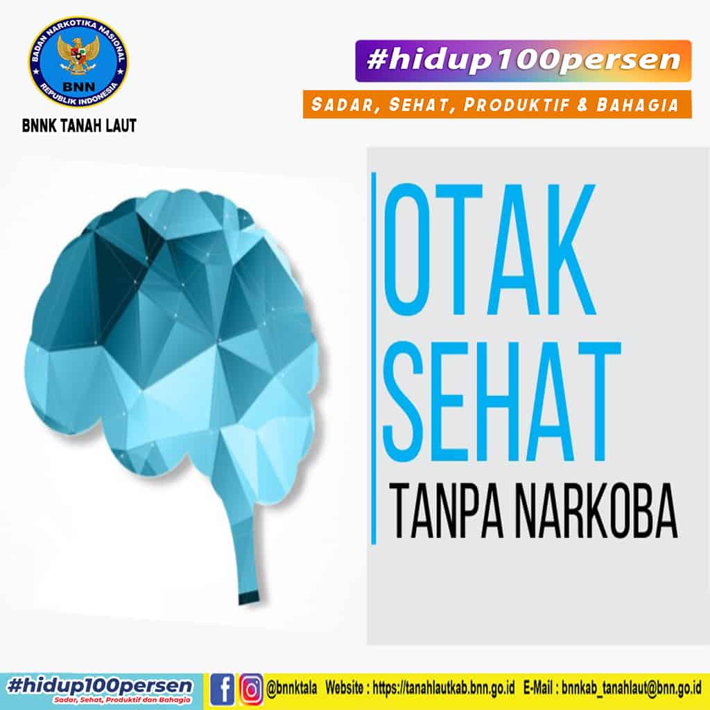 Otak Sehat Tanpa Narkoba Otak Sehat Tanpa Narkoba