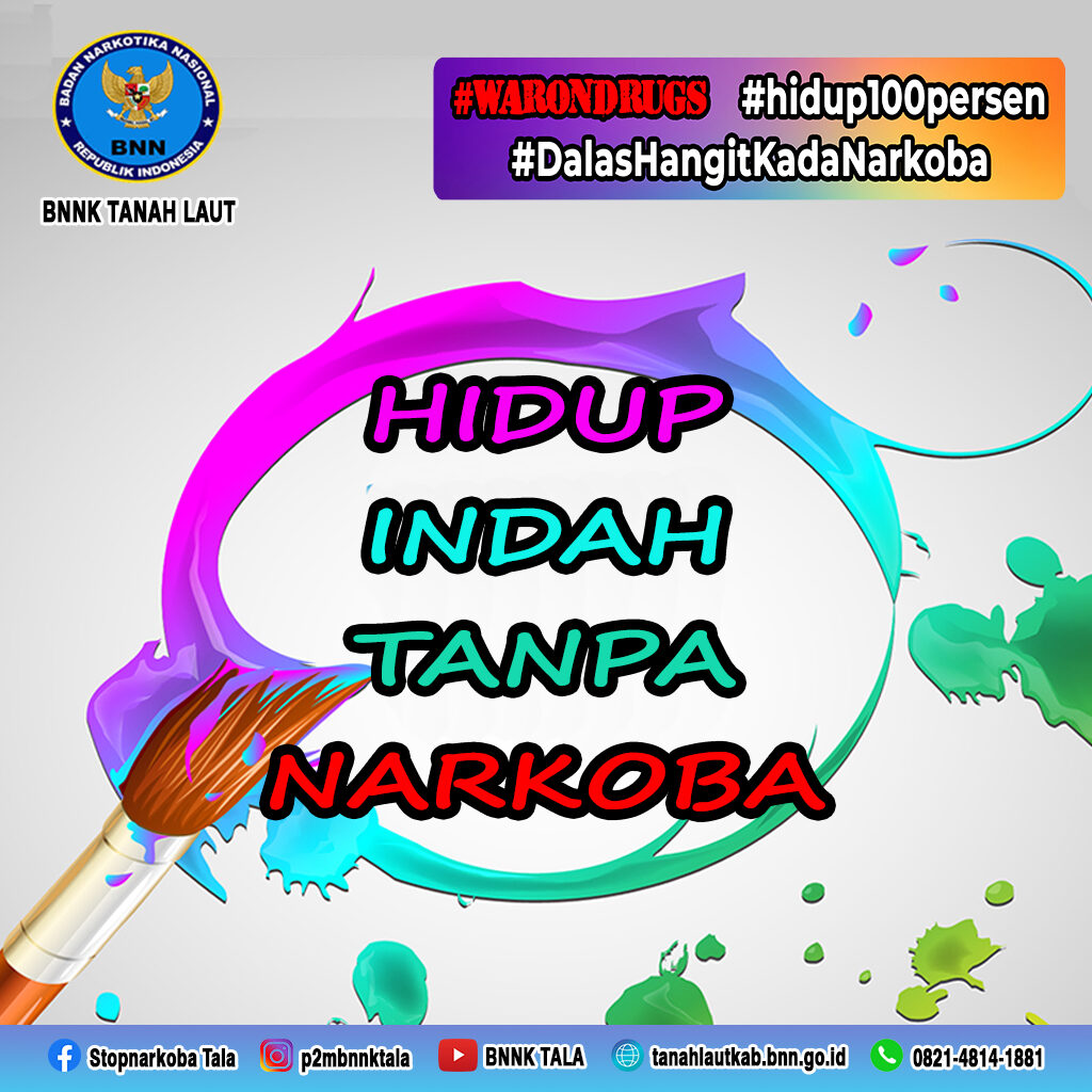 Hidup Indah Tanpa Narkoba Hidup Indah Tanpa Narkoba