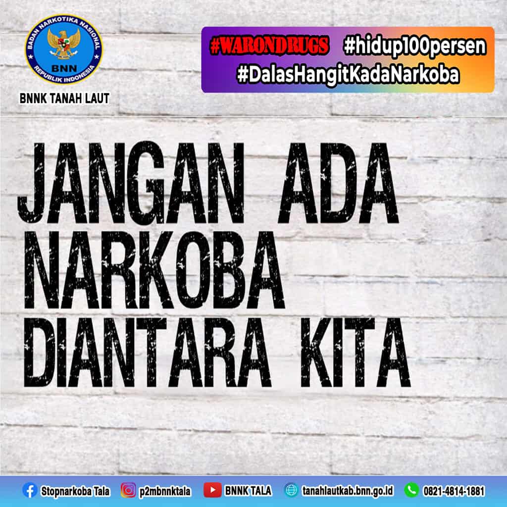 Jangan Ada Narkoba di Antara Kita Jangan Ada Narkoba di Antara Kita