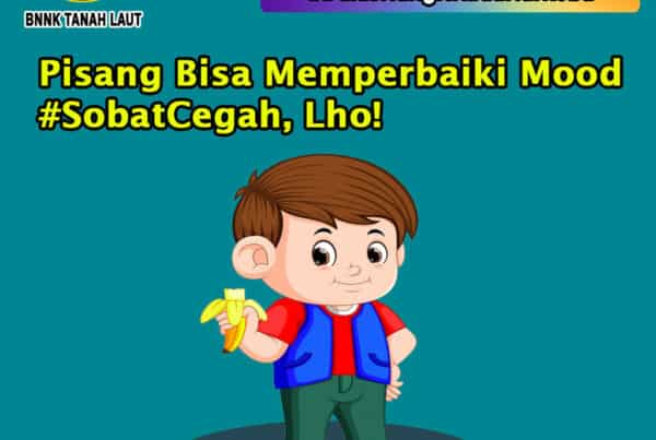 Pisang Bisa Memperbaiki Mood #SobatCegah, Lho! Pisang Bisa Memperbaiki Mood #SobatCegah, Lho!