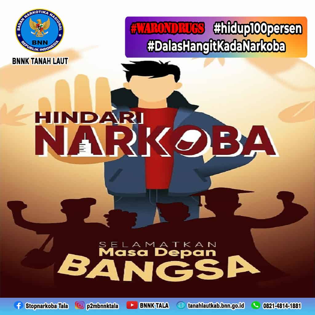 Hindari Narkoba, Selamatkan Masa Depan Bangsa! Hindari Narkoba, Selamatkan Masa Depan Bangsa!