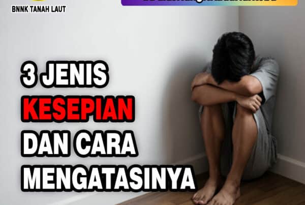 3 Jenis Kesepian dan Cara Mengatasinya 3 Jenis Kesepian dan Cara Mengatasinya