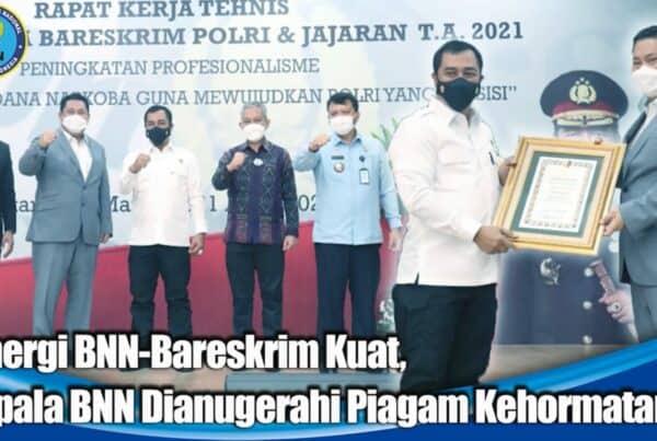 Kepala BNN RI Terima Penghargaan Penerimaan Kehormatan dari Bareskrim