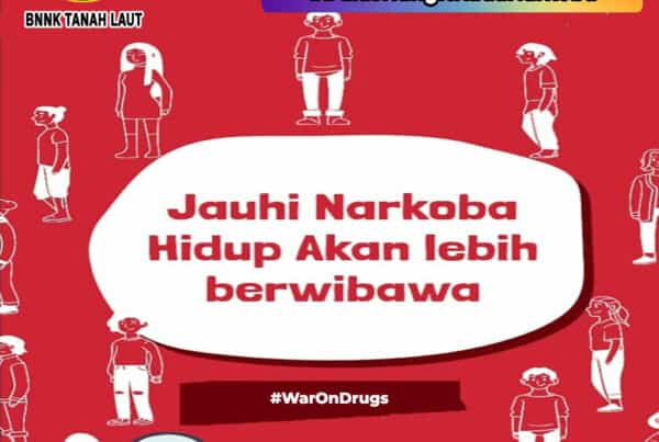 Jauhi Narkoba, Hidup Lebih Berwibawa Jauhi Narkoba, Hidup Lebih Berwibawa