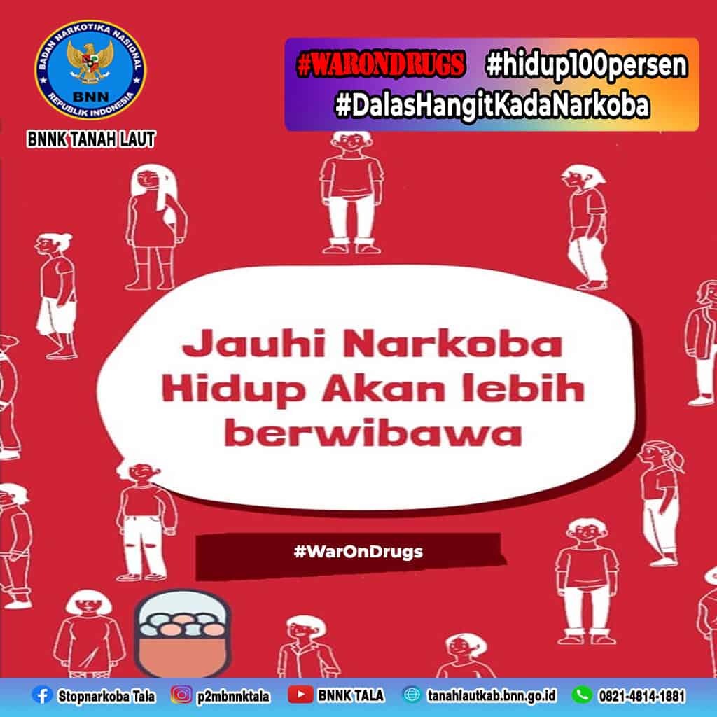 Jauhi Narkoba, Hidup Lebih Berwibawa Jauhi Narkoba, Hidup Lebih Berwibawa