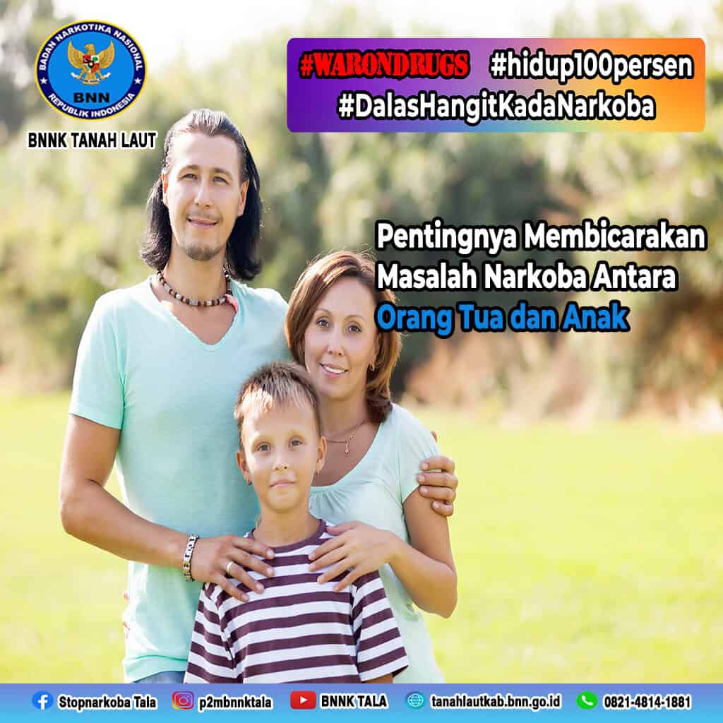 Pentingnya Membicarakan Masalah Narkoba Antara Orang Tua dan Anak Pentingnya Membicarakan Masalah Narkoba Antara Orang Tua dan Anak
