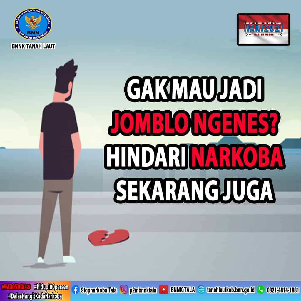 Gak Mau Jadi Jomblo Ngenes? Hindari Narkoba Sekarang Juga