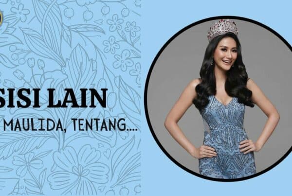 Putri Indonesia – Ayu Maulida dengan Pandangan Humanisnya