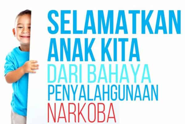 Selamatkan Anak Kita dari Bahaya Penyalahgunaan Narkoba