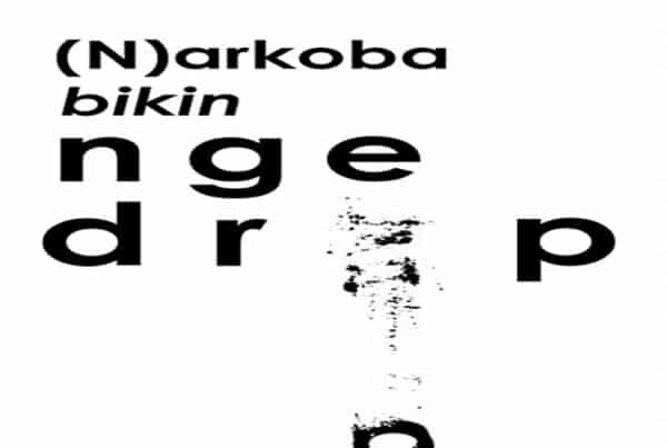 Narkoba Bikin Ngedrop Narkoba Bikin Ngedrop