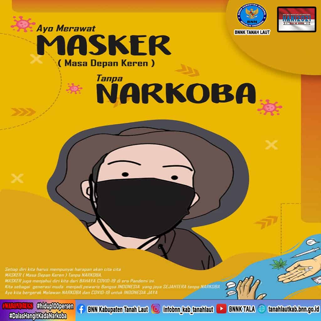 Ayo Merawat MASKER (Masa Depan Keren) Tanpa Narkoba Ayo Merawat MASKER (Masa Depan Keren) Tanpa Narkoba