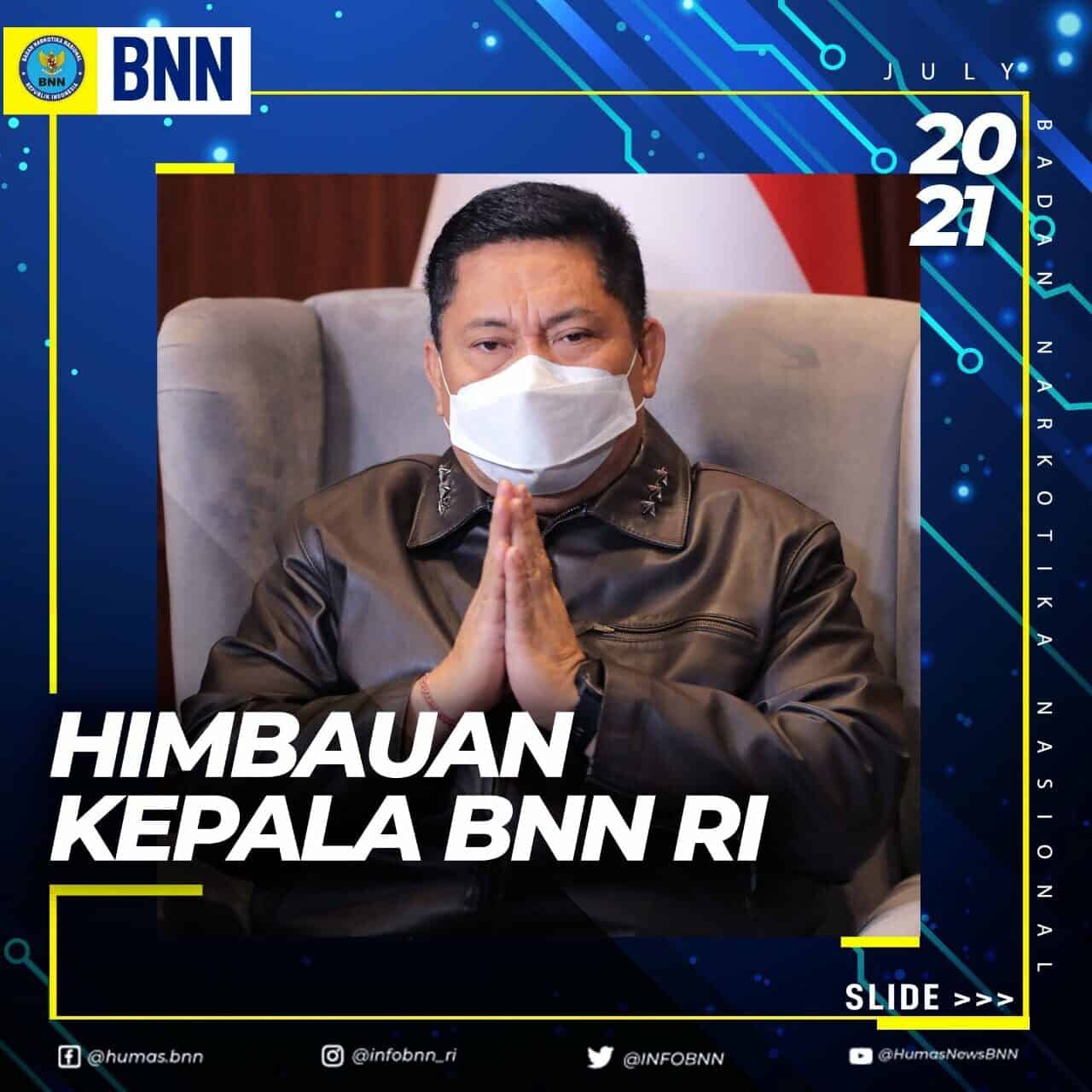 Himbauan Kepala BNN RI Himbauan Kepala BNN RI