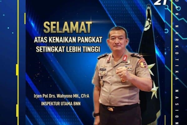Selamat Atas Kenaikan Pangkat Irtama BNN RI Selamat Atas Kenaikan Pangkat Irtama BNN RI