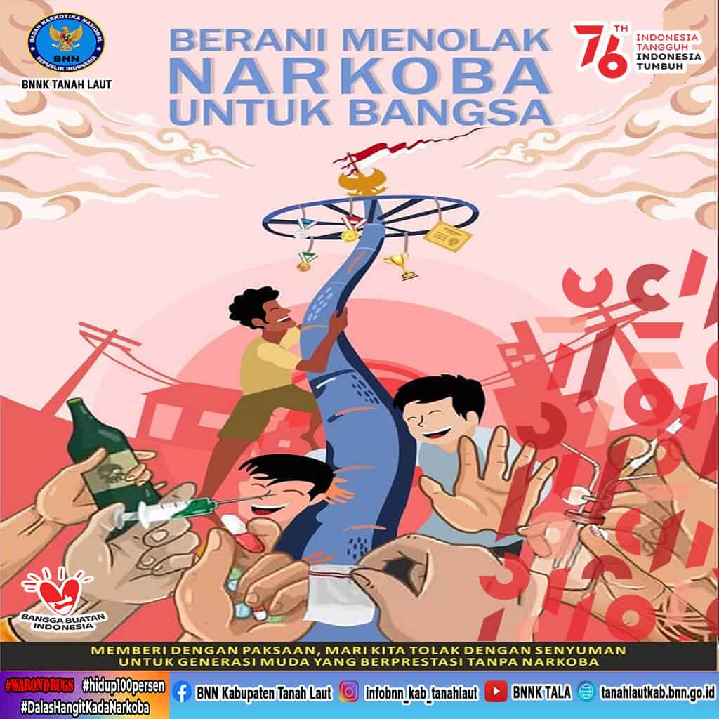 Berani Menolak Narkoba Untuk Bangsa Berani Menolak Narkoba Untuk Bangsa