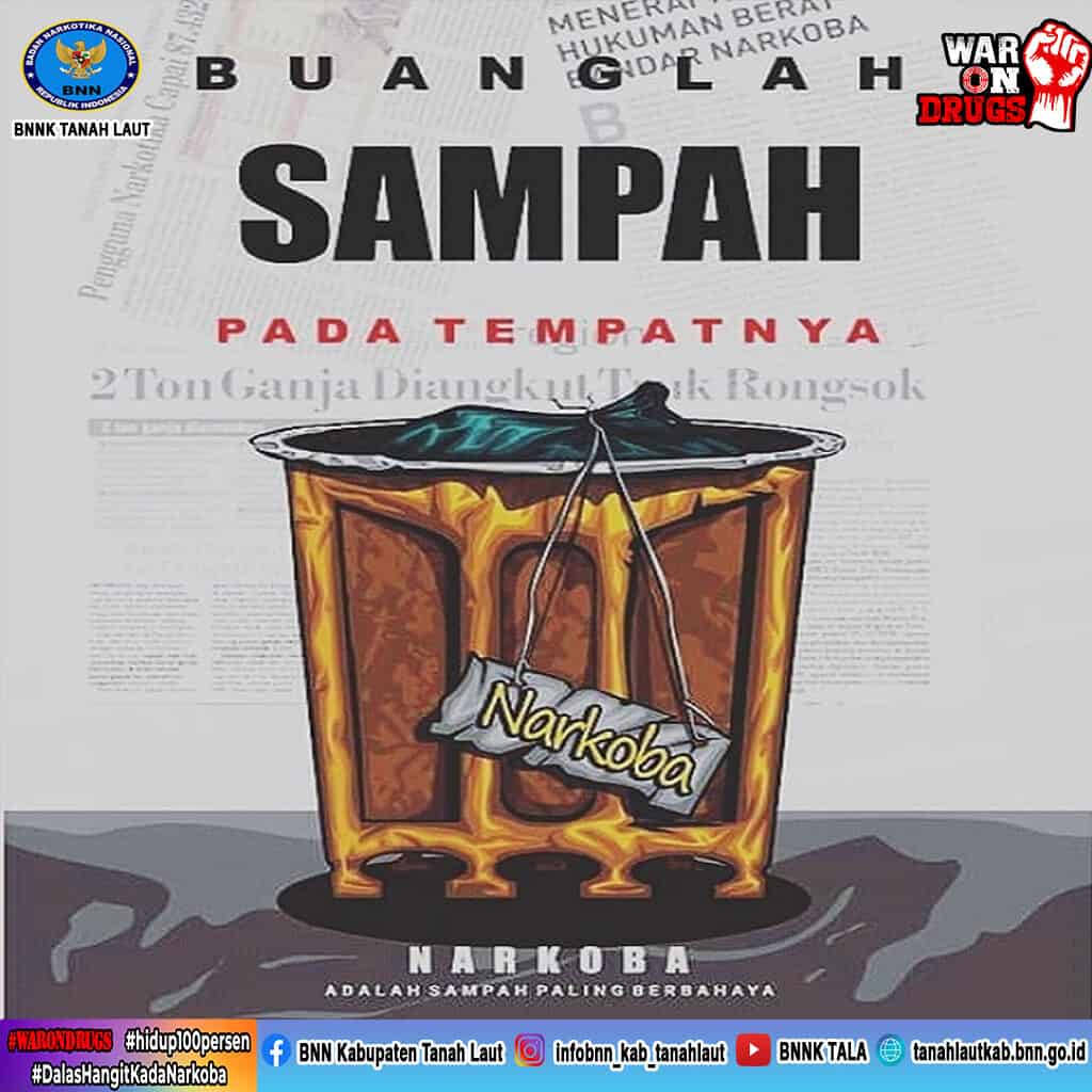 Narkoba Adalah Sampah Paling Berbahaya Narkoba Adalah Sampah Paling Berbahaya