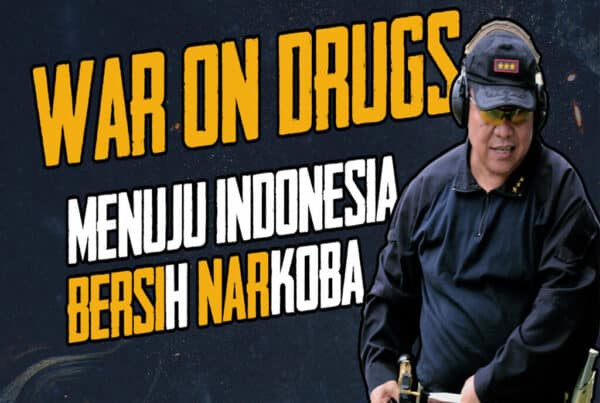War On Drugs! Menuju Indonesia Bersih Narkoba