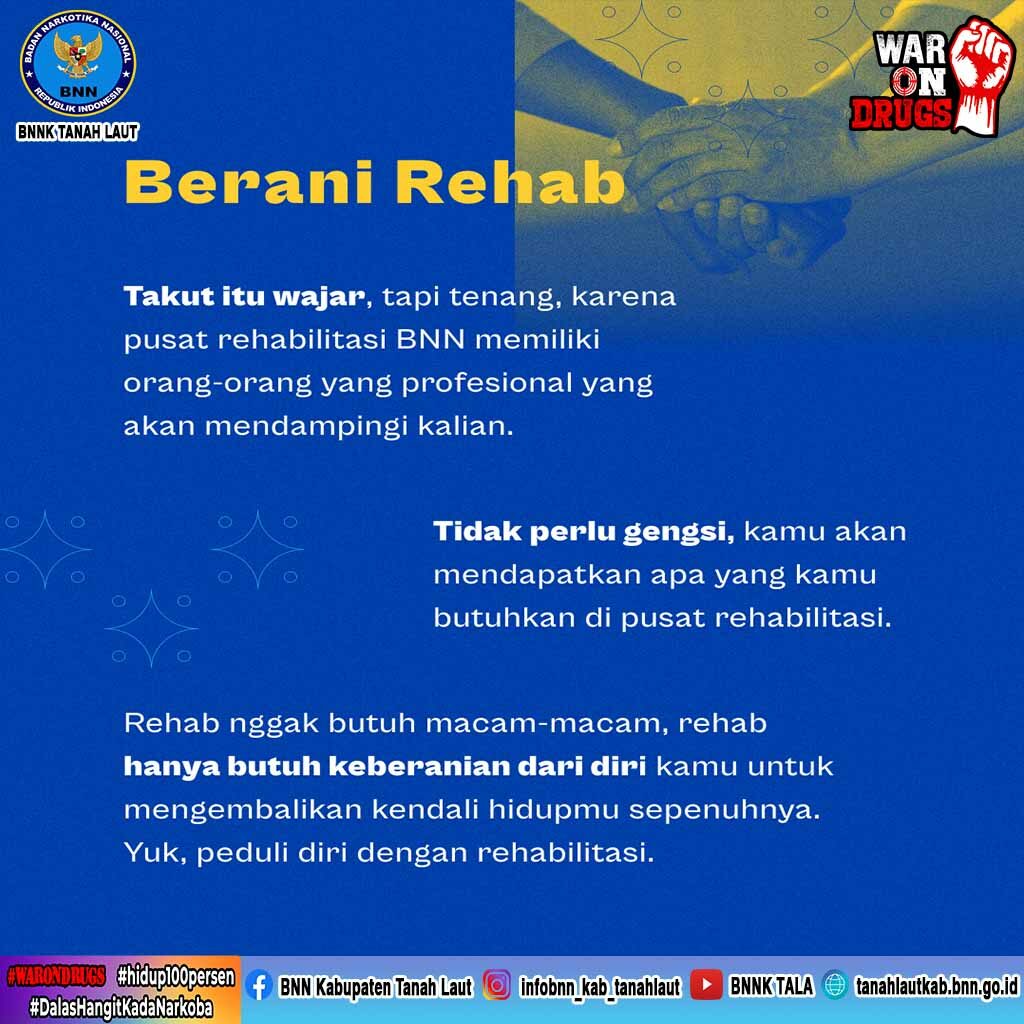 Berani Tolak, Berani Rehab, Berani Lapor Berani Tolak, Berani Rehab, Berani Lapor