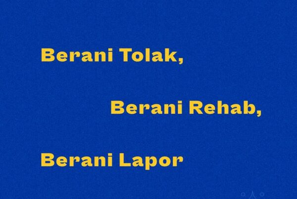 Berani Tolak, Berani Rehab, Berani Lapor