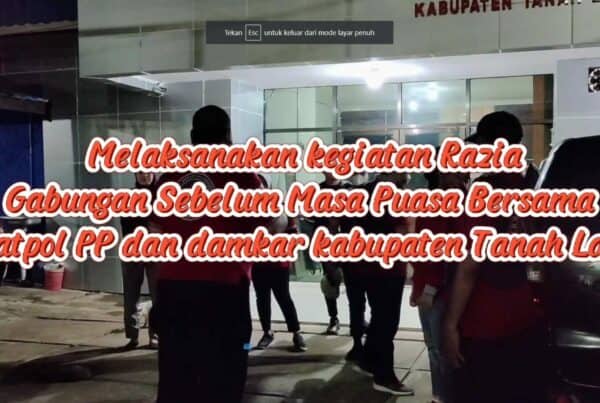 Razia Gabungan Satpol-PP dan Damkar Kabupaten Tanah Laut