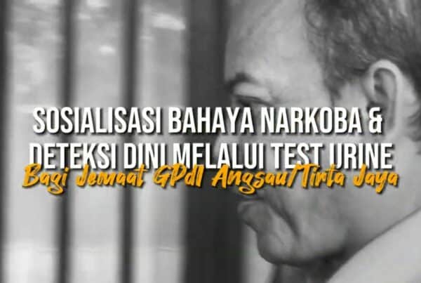 Sosialisasi Bahaya Narkoba & Deteksi Dini Melalui Test Urine Bagi Jemaat GPdI Angsau/Tirta Jaya