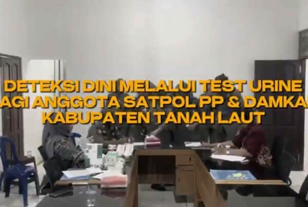 Deteksi Dini Melalui Test Urine Bagi Anggota Satpol PP dan Damkar Kabupaten Tanah Laut