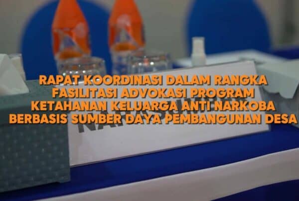 Rakor Fasilitasi Advokasi Program Ketahanan Keluarga Anti Narkoba