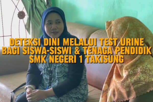 Deteksi Dini Melalui Test Urine Bagi Siswa-Siswi & Tenaga Pendidik SMK Negeri 1 Takisung Deteksi Dini Melalui Test Urine Bagi Siswa-Siswi & Tenaga Pendidik SMK Negeri 1 Takisung