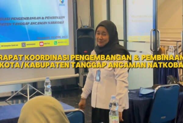 Rapat Koordinasi Pengembangan dan Pembinaan Kota/ Kabupaten Tanggap Ancaman Narkoba