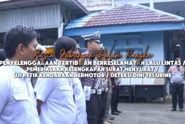 Razia Gabungan Dalam Rangka Tertib dan Keselamatan Lalu lintas & Deteksi Dini Tes Urine