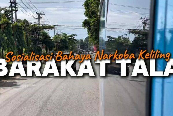 Sosialisasi Bahaya Narkoba Keliling Barakat Tala